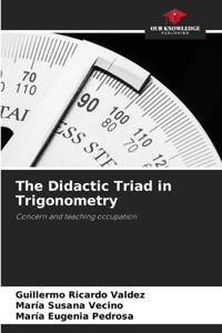 Didactic Triad in Trigonometry