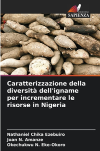 Caratterizzazione della diversità dell'igname per incrementare le risorse in Nigeria