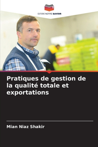 Pratiques de gestion de la qualité totale et exportations