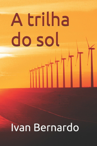 A trilha do sol