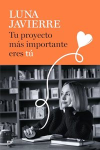 Tu proyecto mas importante eres tu