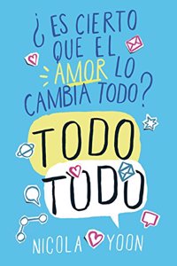 Es cierto que el amor lo cambia todo todo?