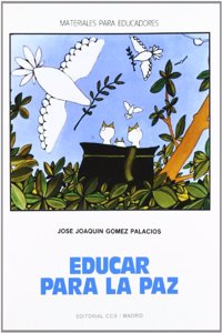 Educar para la paz: Materiales para una educacion en la paz