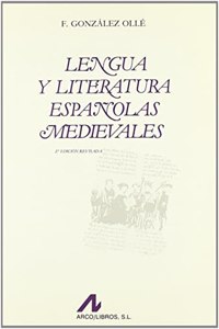 Lengua y Literatura Espanolas Medievales: Textos y Glosario