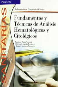 Fundamentos Y Tecnicas De Analisis Hematologicos Y Citologicos