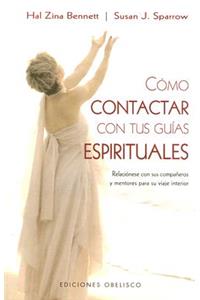 Como Contactar Con Tus Guias Espirituales