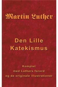 Martin Luther - Den Lille Katekismus