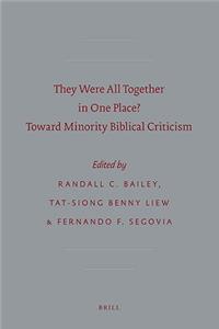 They Were All Together in One Place? Toward Minority Biblical Criticism