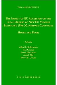 Impact of EU Accession on the Legal Orders of New EU Member States and Pre-Candidate Countries