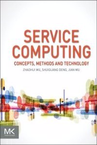 Service Computing: Concept, Method And Technology,
