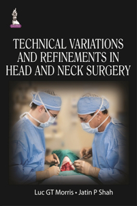 Technical Variations And Refinements In Head And Neck Surgery