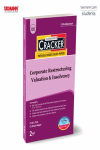 Taxmann's CRACKER for Corporate Restructuring Valuation & Insolvency (Paper 6 | CRVI) â€“ Covering past exam questions (topic-wise) & detailed answers | CS Professional | June/Dec. 2025 Exams