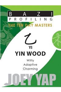 Yi (Yin Wood)