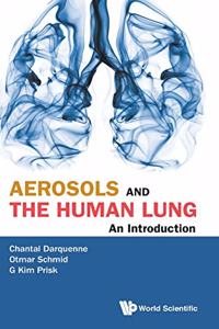 Aerosols And The Human Lung: An Introduction