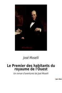 Le Premier des habitants du royaume de l'Ouest