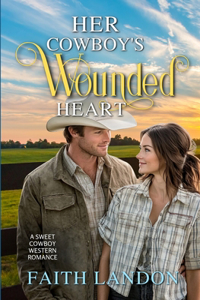 Her Cowboy's Wounded Heart