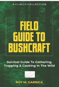 Field Guide To Bushcraft
