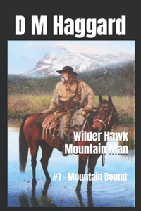 Wilder Hawk Mountain Man