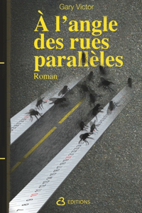 À l'angle des rues parallèles