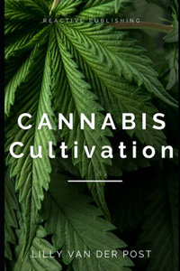 Cannabis Cultivation