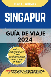 SINGAPUR Guía de viaje 2024