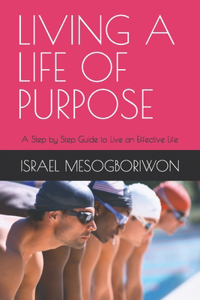 Living a Life of Purpose
