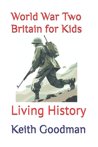 World War Two Britain for Kids