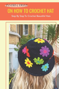 Instructions On How To Crochet Hat