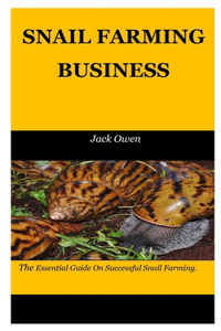 Snail Farming Business