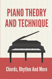 Piano Theory And Technique