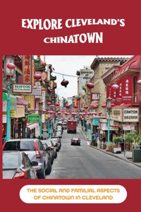 Explore Cleveland's Chinatown