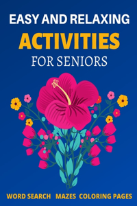 Easy and Relaxing Activities For Seniors