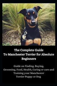 The Complete Guide To Manchester Terrier for Absolute Beginners