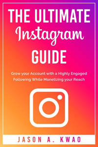 Ultimate Instagram Guide