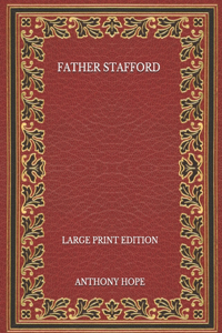 Father Stafford - Large Print Edition