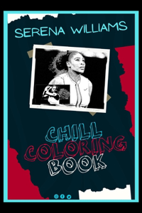 Serena Williams Chill Coloring Book