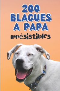 200 Blagues à Papa Irrésistibles