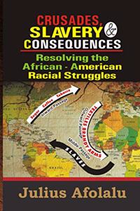 Crusades, Slavery & Consequences