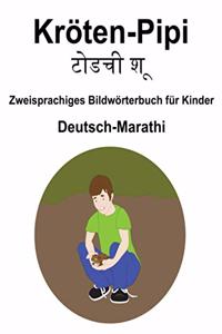 Deutsch-Marathi Kröten-Pipi / टोडची शू Zweisprachiges Bildwörterbuch für Kinder