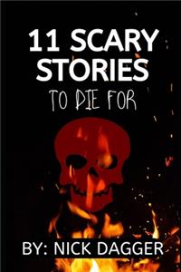 11 Scary Stories To Die For