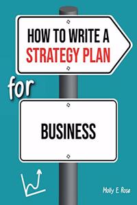 How To Write A Strategy Plan For Business