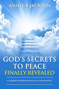God's Secrets To Peace Finally Revealed