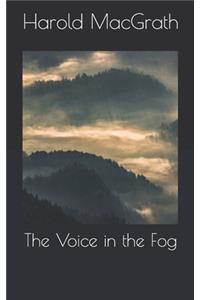 The Voice in the Fog