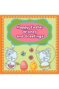 Happy Easter Wishes and Greetings