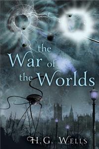 The War of the Worlds By Herbert George Wells The New Annotated Edition