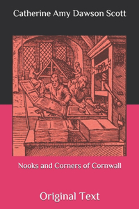 Nooks and Corners of Cornwall