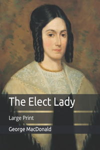The Elect Lady