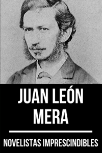 Novelistas Imprescindibles - Juan León Mera