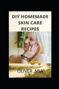 DIY Homemade Skincare Recipes