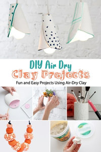 DIY Air Dry Clay Projects